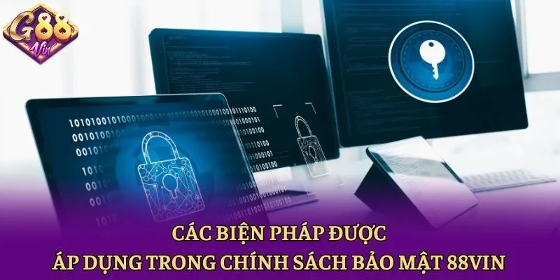 Các biện pháp được áp dụng trong chính sách bảo mật 88vin