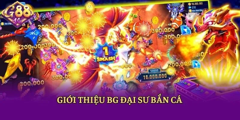 Giới thiệu BG Đại sư bắn cá