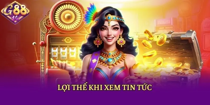 Lợi thế khi xem tin tức