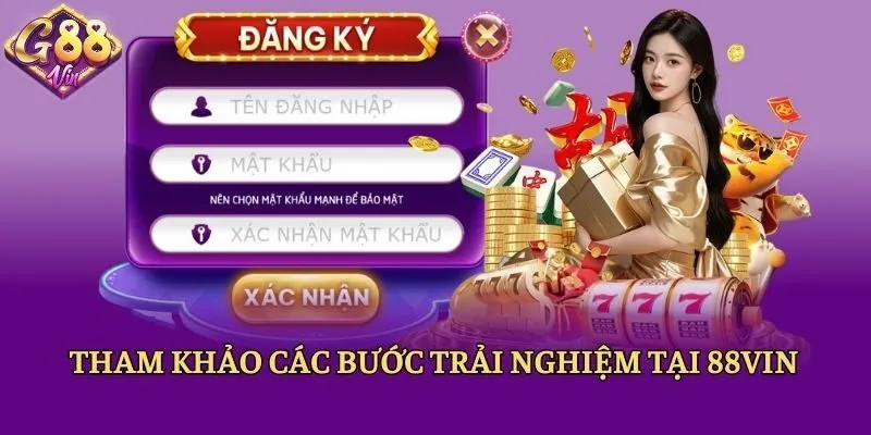 Tham khảo các bước trải nghiệm tại 88vin